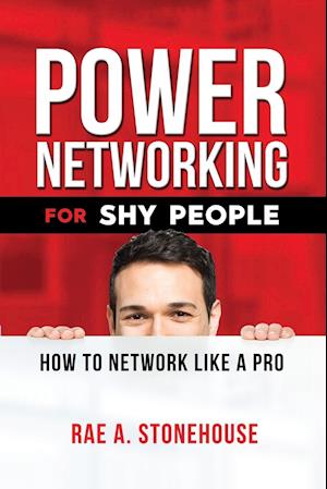 Power Networking For Shy People