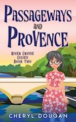 Passageways and Provence: A River Cruising Cozy Mystery 