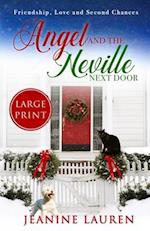 Angel and the Neville Next Door (Large Print Edition): Friendship, Love and Second Chances 