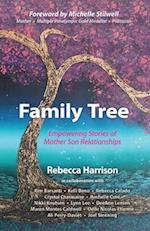 Family Tree: Empowering Stories of Mother Son Relationships: Empowering Stories of Mother Son Relationships 