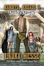 Bandits, Broads, & Dirty Dawgs: The Silver Spurs Series: Book Two 