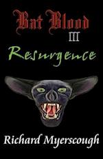 Bat Blood III - Resurgence 