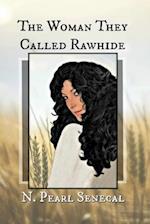 The Woman They Called Rawhide