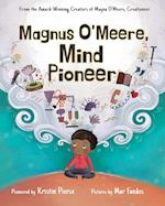 Magnus O'Meere, Mind Pioneer