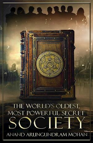 The World's Oldest, Most Powerful Secret Society