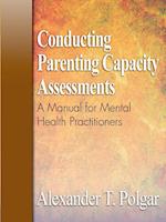 Conducting Parenting Capacity Assessments