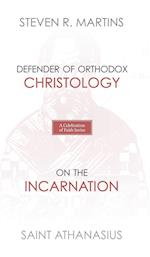 A Celebration of Faith Series: St. Athanasius: Defender of Orthodox Christology | On the Incarnation 