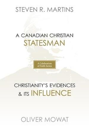 Celebration of Faith Series: Sir Oliver Mowat