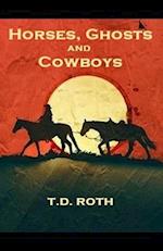 Horses, Ghosts and Cowboys 