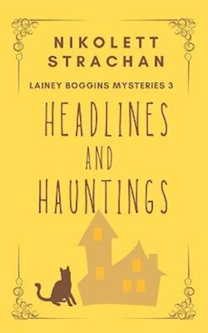 Headlines And Hauntings