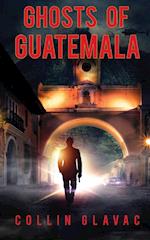 Ghosts of Guatemala