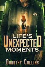 Life's Unexpected Moments