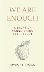 We Are Enough