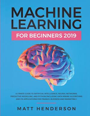 Machine Learning for Beginners 2019