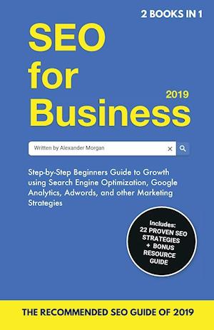 SEO for Business 2019 & Blogging for Profit 2019