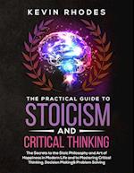 The Practical Guide to Stoicism and Critical Thinking