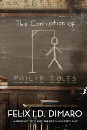 The Corruption of Philip Toles