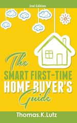 The Smart First-Time Home Buyer's Guide