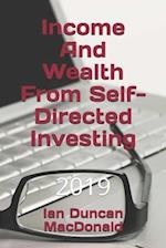Income And Wealth From Self-Directed Investing