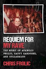 Requiem For My Rave