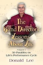 The Band Director's Lessons About Life