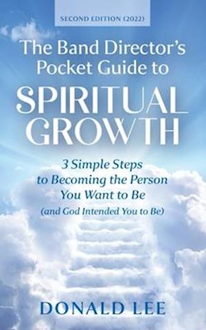 The Band Director's Pocket Guide to Spiritual Growth