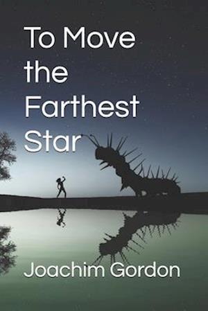 To Move the Farthest Star