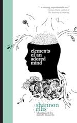 Elements of an Adored Mind