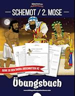 Schemot / 2. Mose Übungsbuch