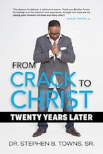 From Crack to Christ