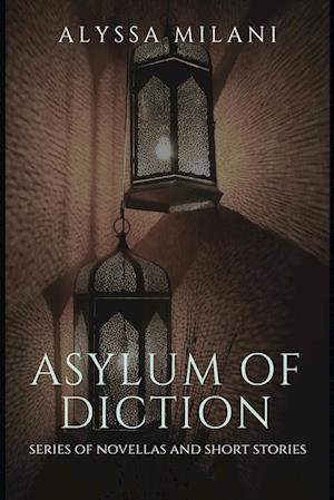 Asylum of Diction