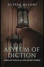 Asylum of Diction 