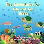 The Adventures of Tutu and Tula Brave 