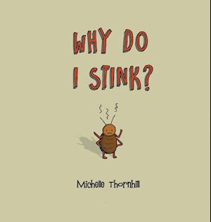Why Do I Stink?