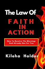 The Law of Faith In Action