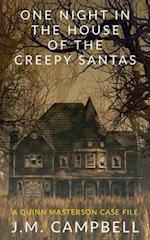 One Night in the House of the Creepy Santas