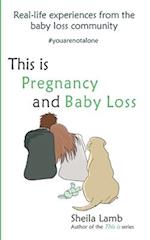 This is Pregnancy and Baby Loss