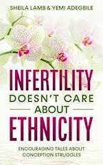 Infertility Doesn't Care About Ethnicity