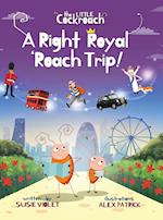 A Right Royal 'Roach Trip
