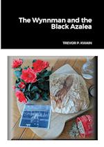 The Wynnman and the Black Azalea 