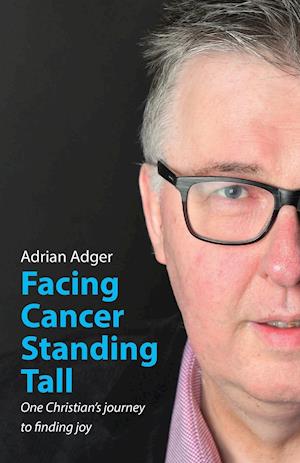 Facing Cancer, Standing Tall