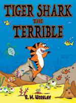 Tiger Shark The Terrible