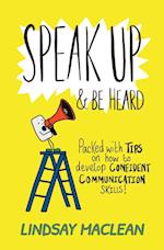 Speak Up and Be Heard