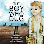 The Boy Who Dug