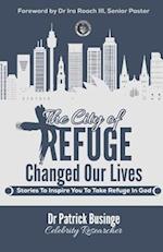 The City of Refuge Changed Our Lives