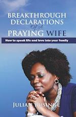 Breakthrough Declarations of a Praying Wife