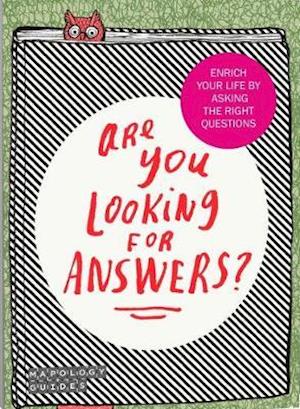 Are You Looking For Answers?