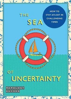 The Sea Of Uncertainty