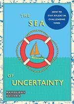 The Sea Of Uncertainty