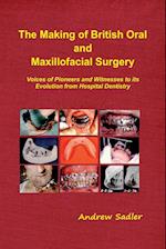 The Making of British Oral and Maxillofacial Surgery